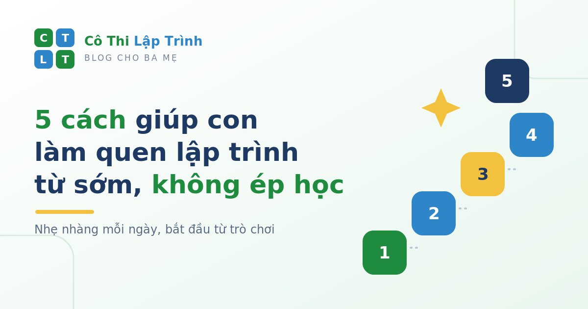 5 cách giúp con làm quen với lập trình từ sớm mà không cần ép học